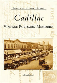 Title: Cadillac Vintage Postcard Memories, Author: Debra Bricault