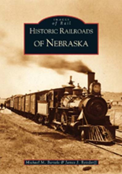 Historic Railroads of Nebraska