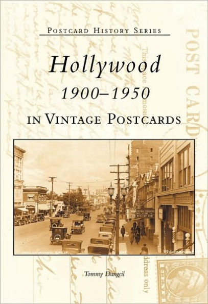 Hollywood 1900-1950 in Vintage Postcards