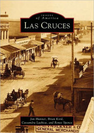 Title: Las Cruces, Author: John Hunner