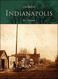 Title: Indianapolis, Author: W. C. Madden