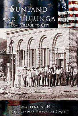 Sunland and Tujunga (Making of America Series)