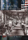 Canton, Ohio: A Journey Through Time (Making of America Series)