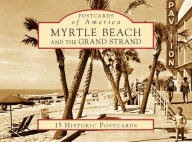 Title: Myrtle Beach and the Grand Strand, South Carolina (Postcards of America Series), Author: Susan Hoffer McMillan