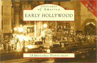 Title: Early Hollywood, California [Postcards of America Series], Author: Robert W. Nudelman