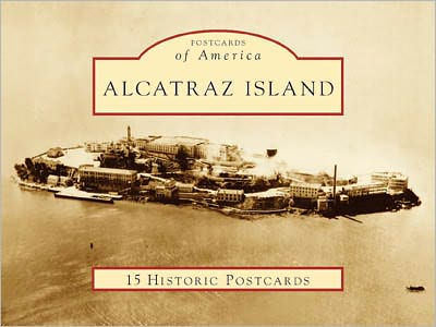 Alcatraz Island, California (Postcards of America Series)