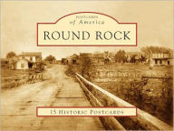 Title: Round Rock, Texas (Postcards of America Series), Author: Bob Brinkman