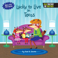 Title: Lucky to Live in Texas, Author: Kate B. Jerome