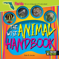 Title: The Wise Animal Handbook Florida, Author: Kate B. Jerome