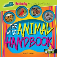 Title: The Wise Animal Handbook Kentucky, Author: Kate B. Jerome