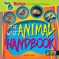 Title: The Wise Animal Handbook Michigan, Author: Kate B. Jerome