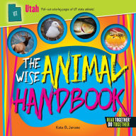 Title: The Wise Animal Handbook Utah, Author: Kate B. Jerome