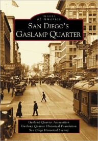 Title: San Diego's Gaslamp Quarter, Author: Gaslamp Quarter Association