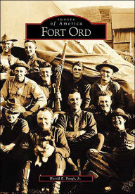 Title: Fort Ord, Author: Harold E. Raugh Jr.