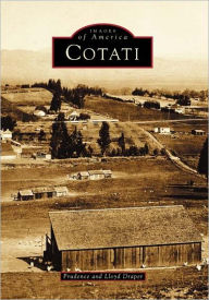 Title: Cotati, California (Images of America Series), Author: Prudence Draper