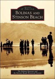 Title: Bolinas and Stinson Beach, Author: The Bolinas Museum