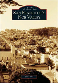 Title: San Francisco's Noe Valley, Author: Bill Yenne