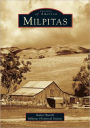 Milpitas, California (Images of America Series)