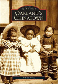 Title: Oakland's Chinatown, Author: William Wong