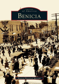 Title: Benicia, Author: Benicia Historical Museum