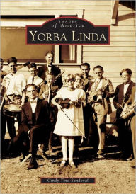 Title: Yorba Linda, Author: Cindy Tino-Sandoval