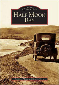 Title: Half Moon Bay, Author: Kathleen Manning