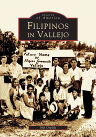 Title: Filipinos in Vallejo, Author: Mel Orpilla