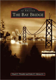 Title: The Bay Bridge, Author: Paul C. Trimble