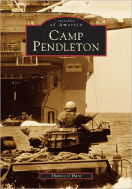 Title: Camp Pendleton, Author: Thomas O'Hara