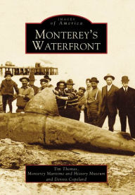 Title: Monterey's Waterfront, Author: Tim Thomas