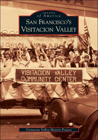 San Francisco's Visitacion Valley (Images of America Series)