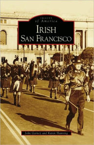 Title: Irish San Francisco, Author: John Garvey