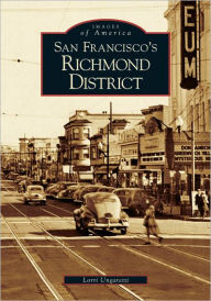 Title: San Francisco's Richmond District, Author: Lorri Ungaretti