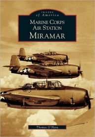 Title: Marine Corps Air Station Miramar, Author: Thomas O'Hara