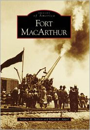 Title: Fort MacArthur, Author: Stephen R. Nelson