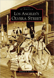 Title: Los Angeles's Olvera Street, Author: William D. Estrada