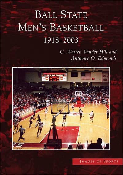 Ball State Men's Basketball: 1918-2003