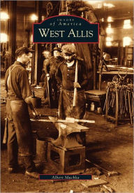 Title: West Allis, Author: Albert Muchka