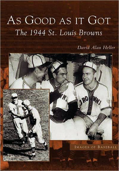 As Good It Got: The 1944 St. Louis Browns
