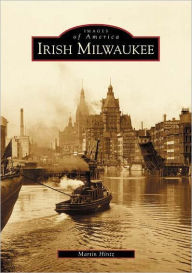 Title: Irish Milwaukee, Author: Martin Hintz