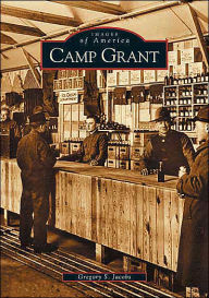Title: Camp Grant, Author: Gregory S. Jacobs
