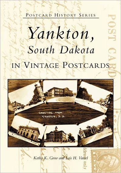 Yankton, South Dakota in Vintage Postcards