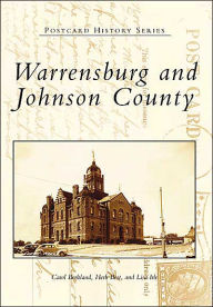 Title: Warrensburg and Johnson County, Author: Carol Berkland