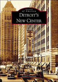 Title: Detroit's New Center, Author: Arcadia Publishing