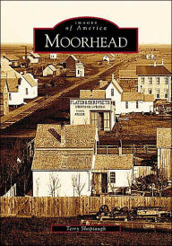 Title: Moorhead, Author: Terry Shoptaugh