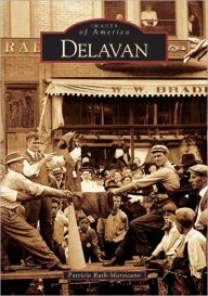 Title: Delavan, Author: Patricia Ruth-Marsicano