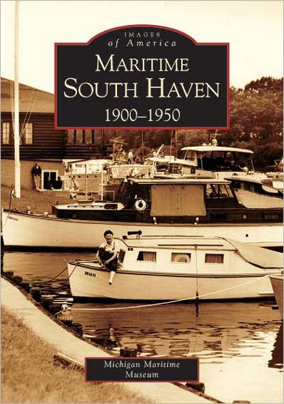 Maritime South Haven: 1900-1950