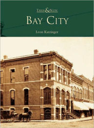 Title: Bay City, Author: Leon Katzinger