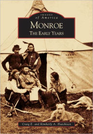 Title: Monroe: The Early Years, Author: Arcadia Publishing