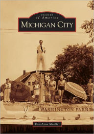 Title: Michigan City, Author: RoseAnna Mueller
